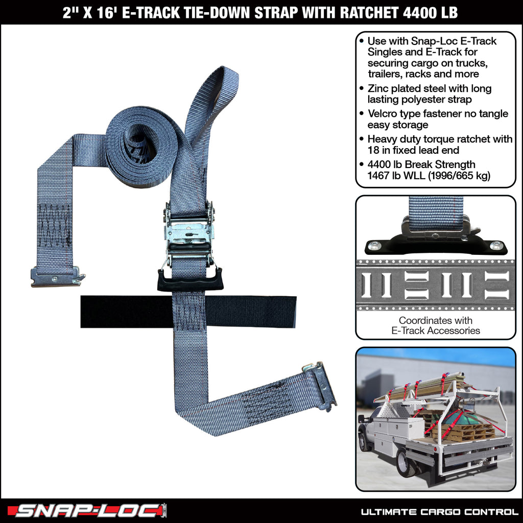 SNAP-LOC 2 in x 16 ft E-Track Ratchet Strap Tie-Down 4,000 lb Gray – SNAP- LOC CARGO CONTROL
